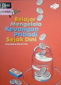 Image of Belajar Mengelola Keuangan Pribadi Sejak Dini ( Seri Piawai Diri )